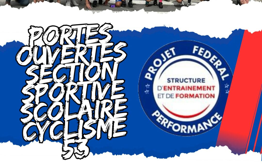 Portes Ouvertes – Section Sportive Scolaire Cyclisme 53